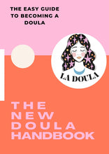 THE NEW DOULA HANDBOOK BY THE LA DOULA