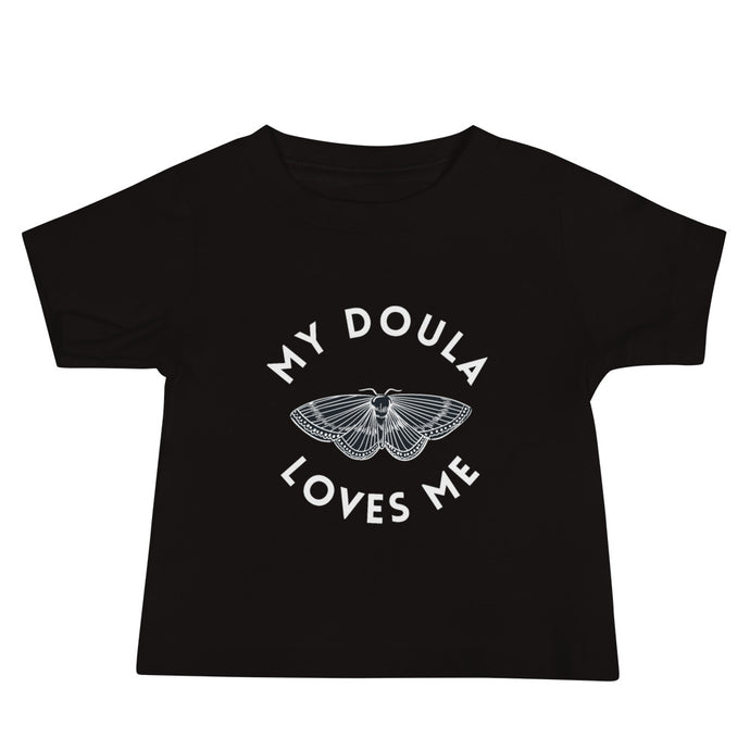 My Doula Loves Me Baby Tee