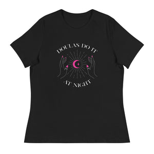DOULAS DO IT AT NIGHT TEE